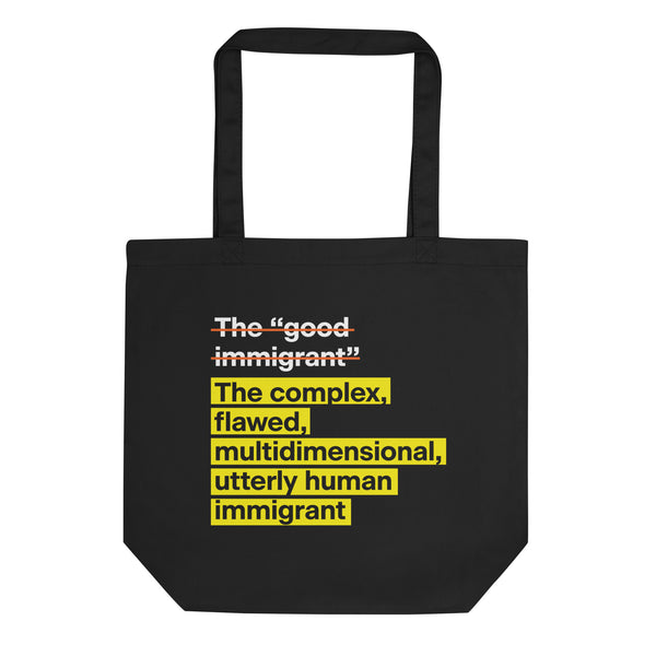 "Good Immigrant" Tote Bag