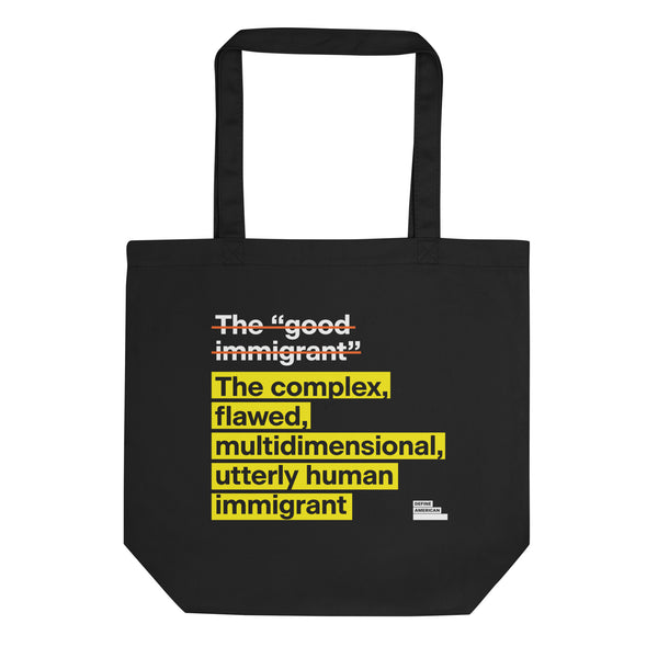 "Good Immigrant" Tote Bag