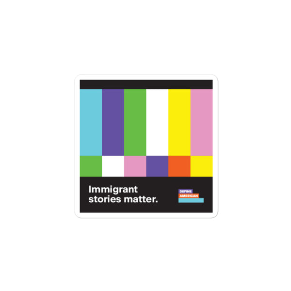Immigrant Stories Matter Color Screen Sticker 4"