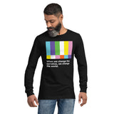 Change the Narrative Long Sleeve Tee