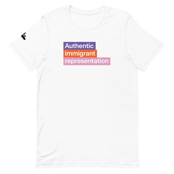Authentic Immigrant Representation White T-shirt